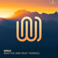 Nimus featuring Toonice - Who You Are