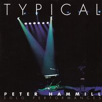 Peter Hammill - Typical (Live)