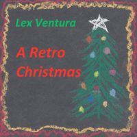Lex Ventura - A Retro Christmas