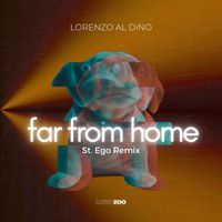 Lorenzo al Dino - Far from Home (St.Ego Remix)