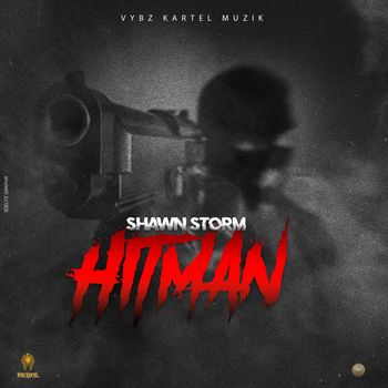 Shawn Storm - Hitman (Explicit)