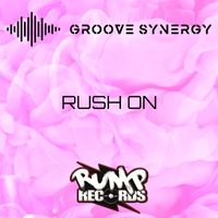 Groove Synergy - Rush On