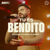 Augusto - Tu És Bendito
