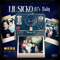 Lil Sicko - 80's Baby (Explicit)