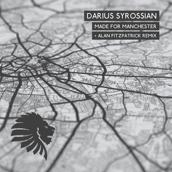 Darius Syrossian - Made for Manchester