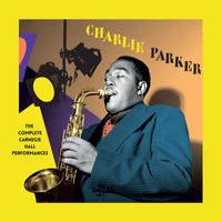 Charlie Parker - The Complete Carnegie Hall Performances