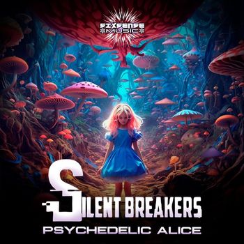 SilentBreakers - Psychedelic Alice
