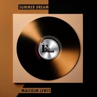 Malcolm Lewis - Summer Dream (Original Mix)