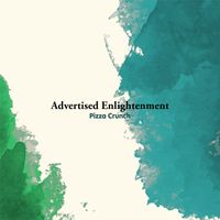 Pizza Crunch - Advertised Enlightenment