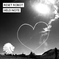 Reset Robot - Held Note