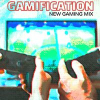 DJ Work It - Gamification (New Gaming Mix)