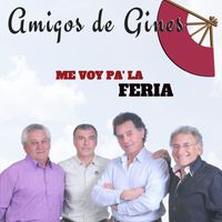 Amigos de Gines - Me Voy Pa' La Feria
