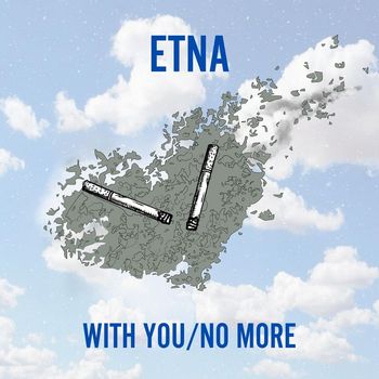 Etna - WITH YOU/NO MORE (Explicit)