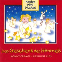Konny Cramer, Sunshine Kids, Kinder-Mini-Musical - Das Geschenk des Himmel - Kinder-Mini-Musical