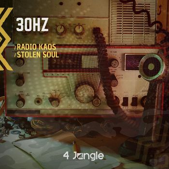 30Hz - Radio Kaos / Stolen Soul