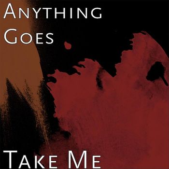 Anything Goes - Take Me