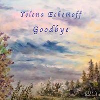Yelena Eckemoff - Goodbye