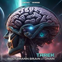 Tarek - Boltzmann Brain