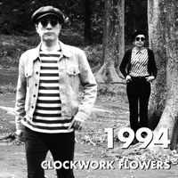 Clockwork Flowers - 1994