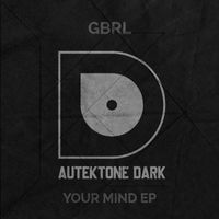 GBRL - Your Mind - EP