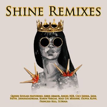 Quinn Soular - Shine (You Got It) (Remixes)