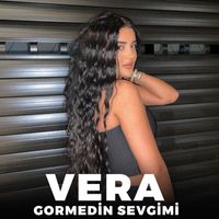 Vera - Gormedin Sevgimi