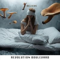 Revolution Boulevard - Believe