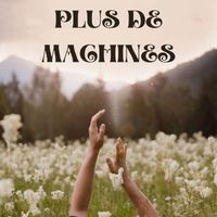 Lille Anouilh - Plus De Machines