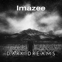 Imazee - Dark Dreams