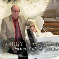 Bobby Edwards - Pocket Full of Stones