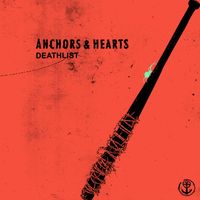 Anchors & Hearts - Deathlist