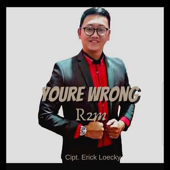 R2m - Youre Wrong