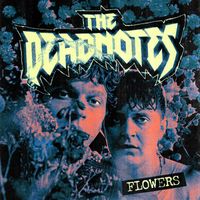The Deadnotes - Flowers
