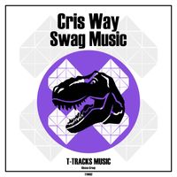 Cris Way - Swag Music (Original Mix)