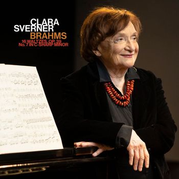 Clara Sverner - Brahms: 16 Waltzes, Op. 39: No. 7 in C-Sharp Minor
