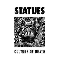 Statues - Culture Of Death (Explicit)