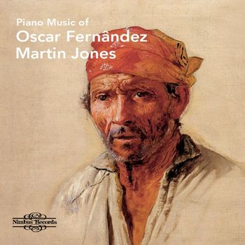 Martin Jones - Piano Music of Oscar Fernândez