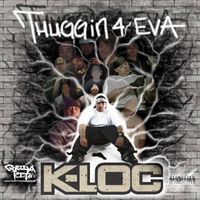K-Loc - Thuggin 4 Eva (Explicit)
