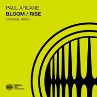 Paul Arcane - Bloom / Rise