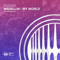 Ruddaz - Medellin / My World