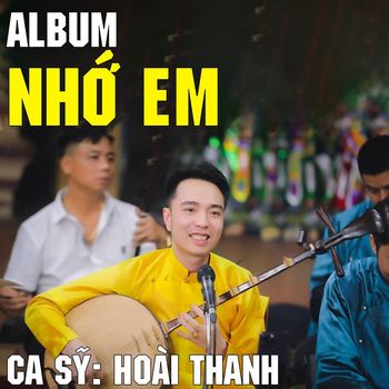 Hoài Thanh - Nhớ Em (DJ Remix, EDM, Electronic, OST [Explicit])