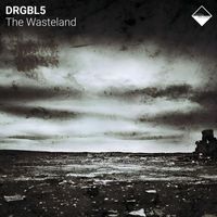 DRGBL5 - The Wasteland