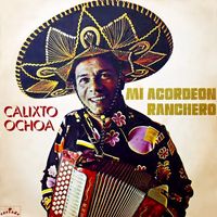 Calixto Ochoa - Mi acordeón ranchero