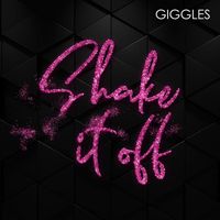 Giggles - Shake It Off