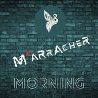 Morning - M'arracher