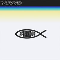 Yukno - AFTERHOUR