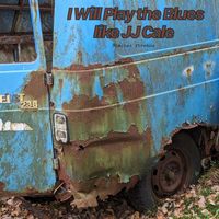 Steinar Ytrehus - I Will Play the Blues Like JJ Cale