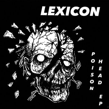 Lexicon - Poison Head (Explicit)