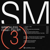 Wreckless - Ocean and Fire