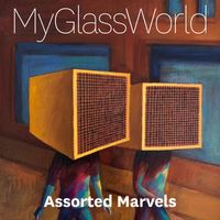 My Glass World - Assorted Marvels